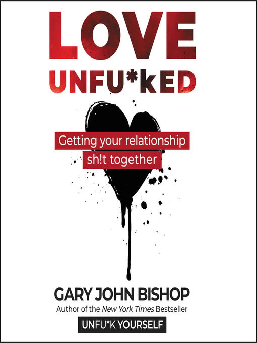 Title details for Love Unfu*ked by Gary John Bishop - Available